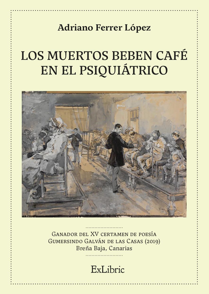 Los muertos beben café en el psiquiátrico