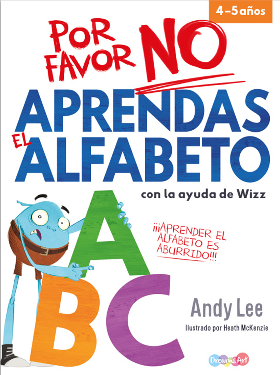 Por favor no aprendas el alfabeto