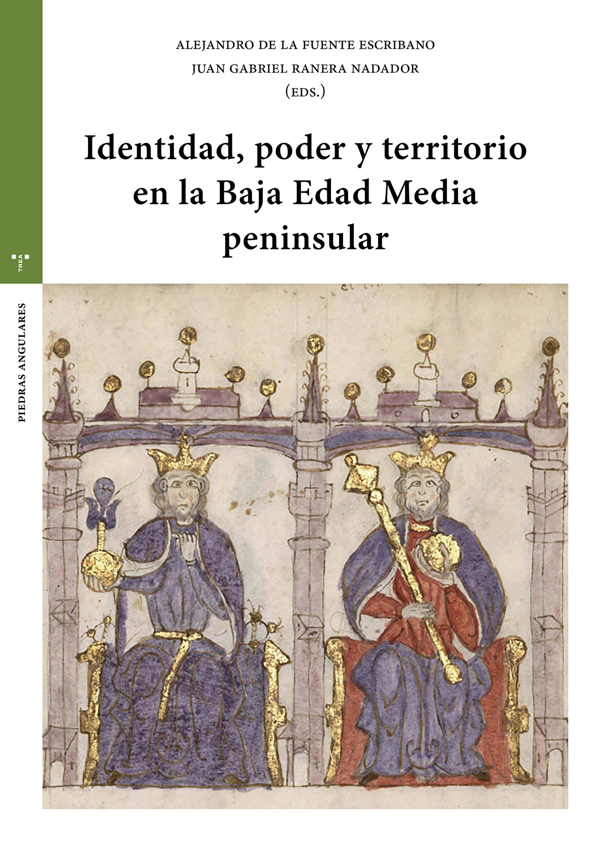 Identidad, poder y territorio en la Baja Edad Media peninsular