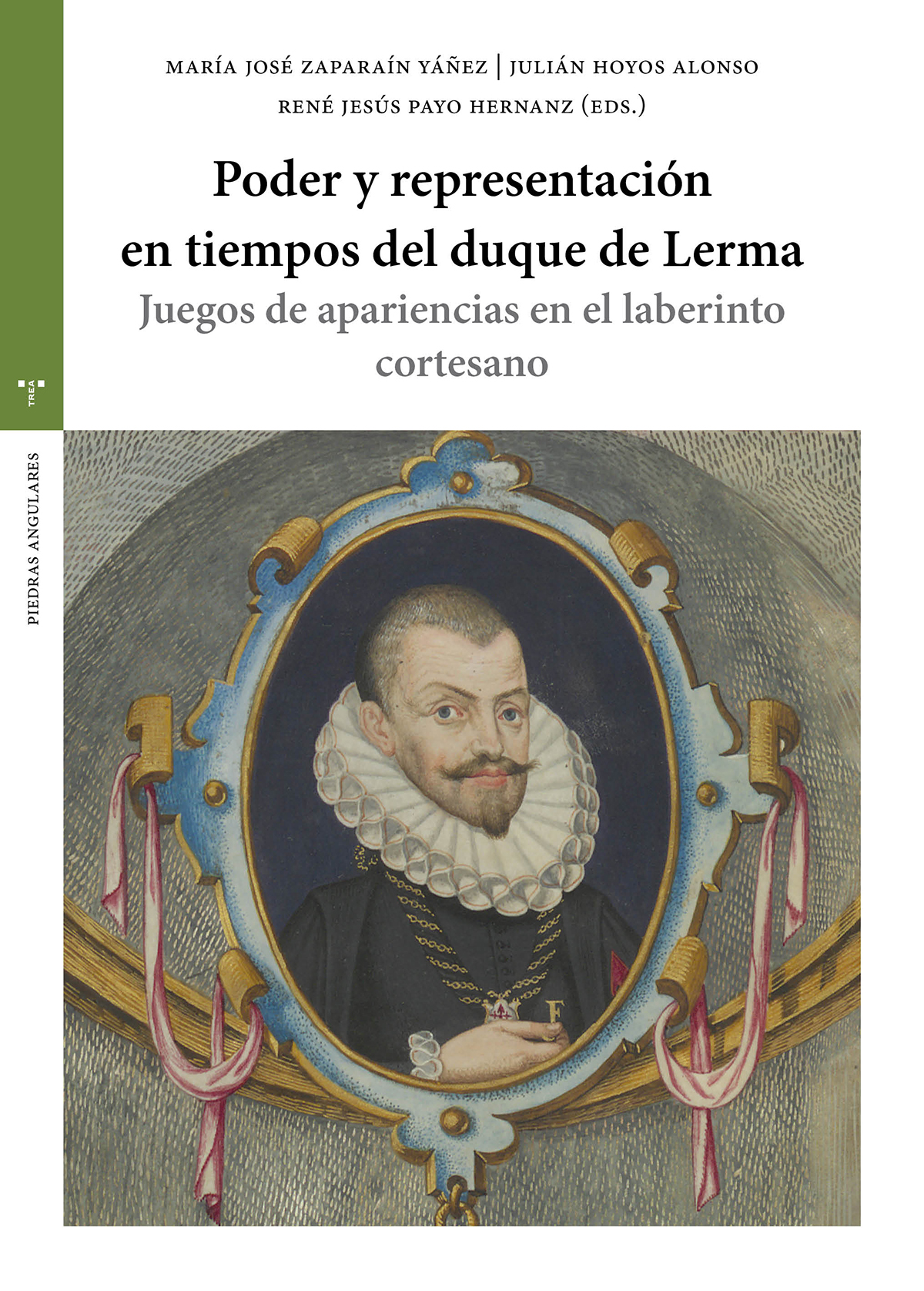 Poder y representación en tiempos del duque de Lerma
