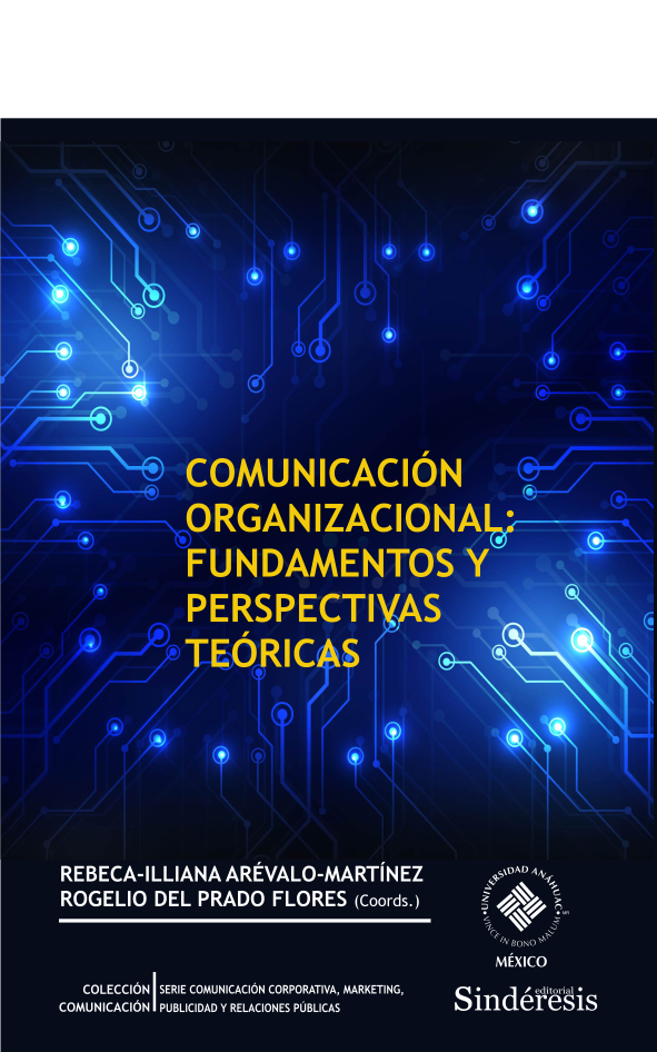COMUNICACIÓN ORGANIZACIONAL: FUNDAMENTOS Y PERSPECTIVAS TEÓRICAS
