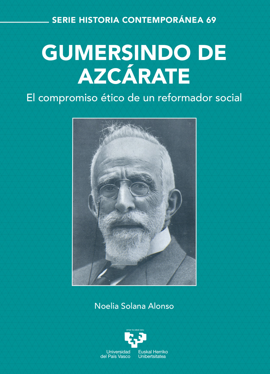 Gumersindo de Azcárate. El compromiso ético de un reformador social