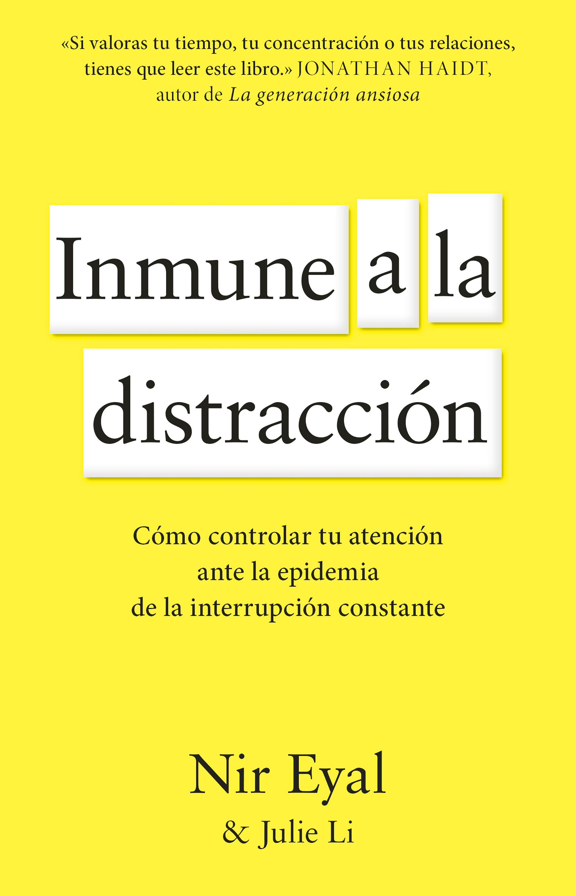 Inmune a la distracción