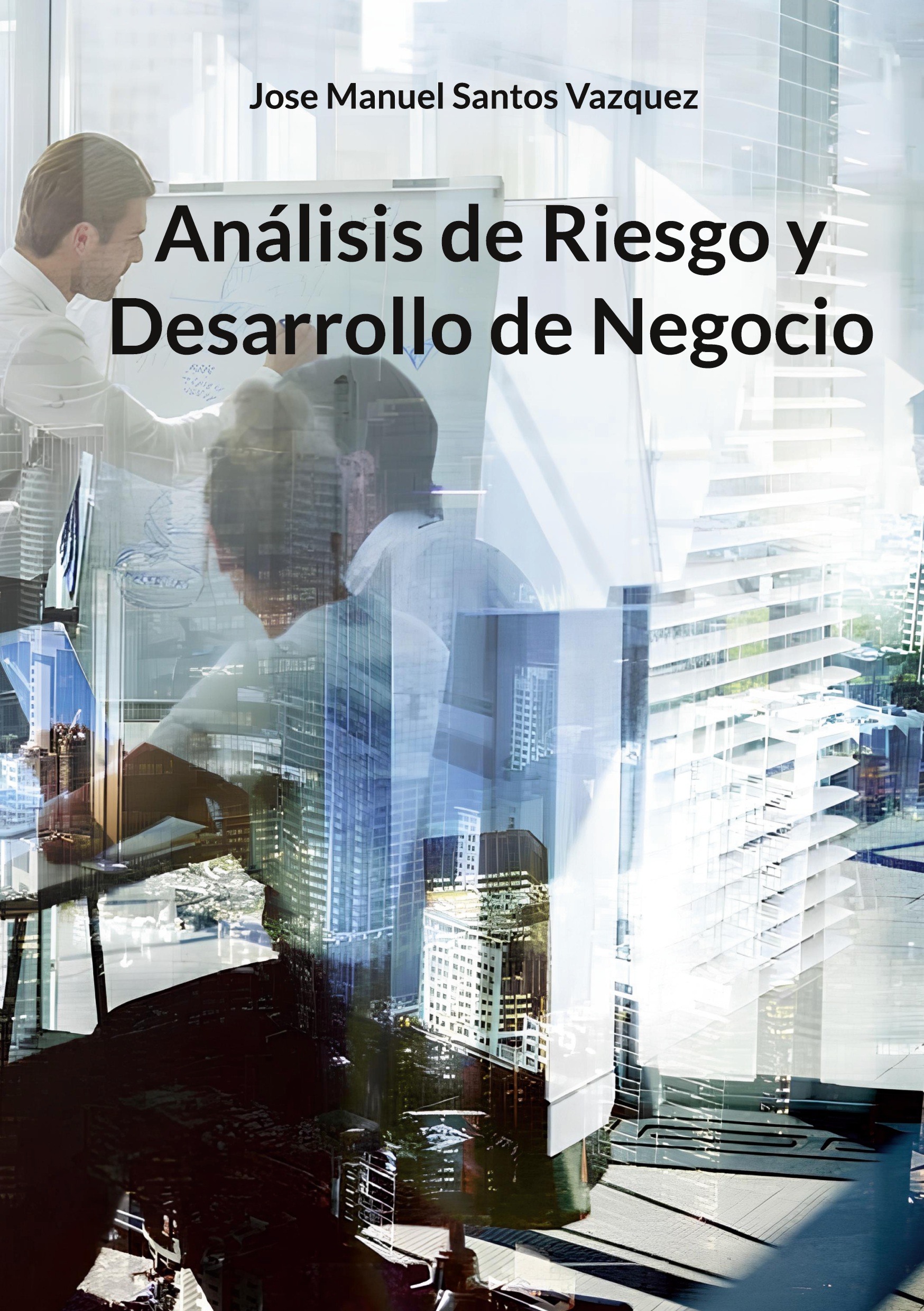Análisis de riesgo y desarrollo de negocio