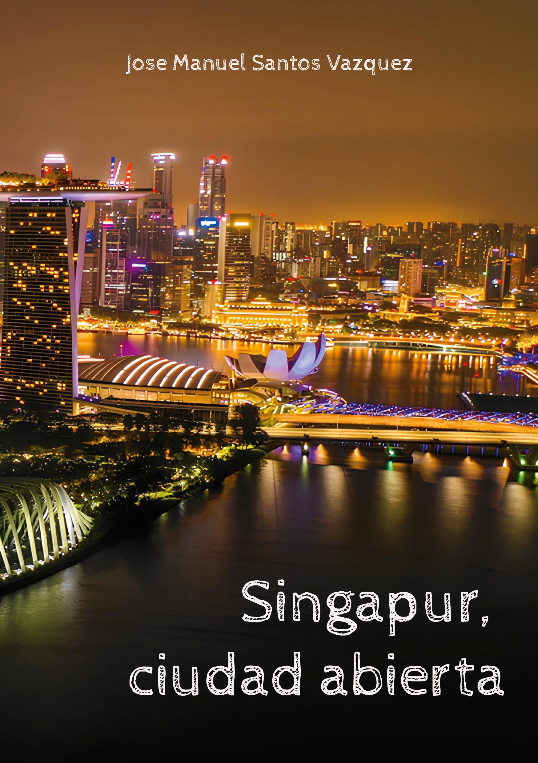 Singapur, ciudad abierta