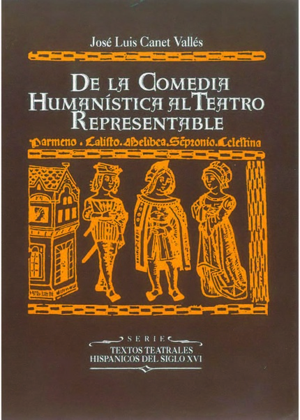 De la comedia humanística al teatro representable