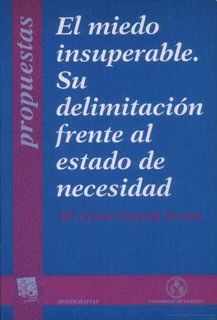 El miedo insuperable. Su delimitación frente al estado de necesidad