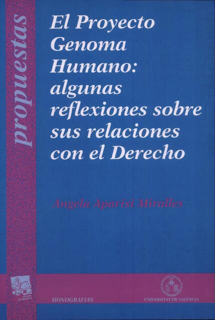 El Proyecto Genoma Humano: algunas reflexiones sobre sus relaciones con el Derecho