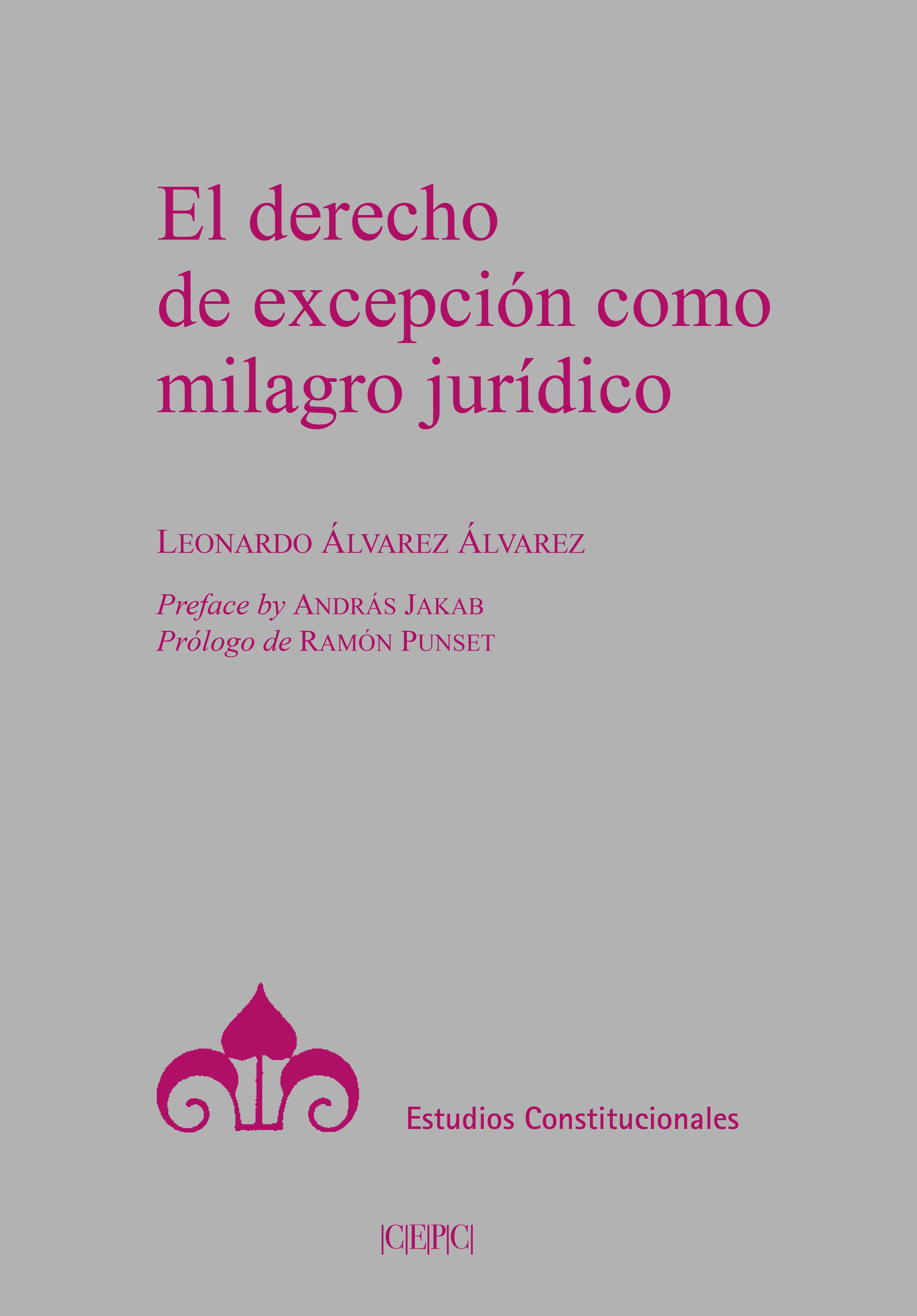 El derecho de excepción como milagro jurídico