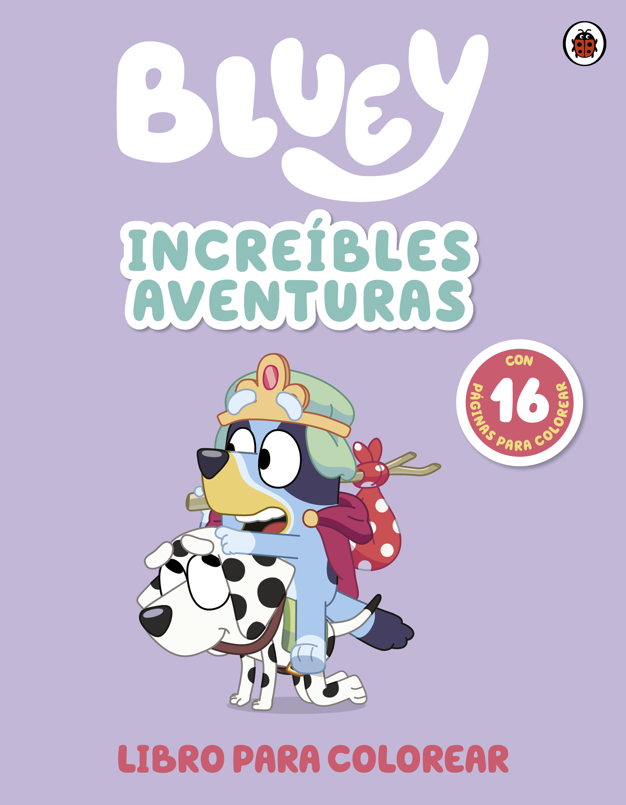 Bluey. Actividades - Increíbles aventuras