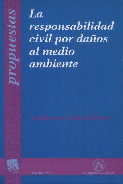 La responsabilidad civil por daños al medio ambiente