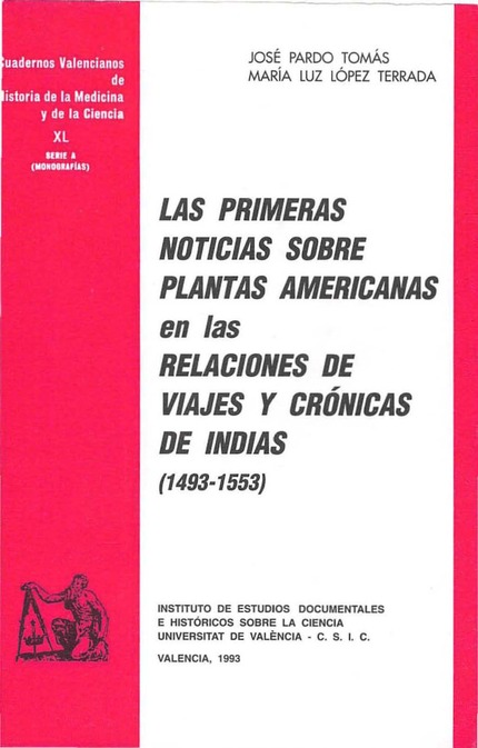 Las primeras noticias sobre plantas americanas en las relaciones de viajes y crónicas de Indias (1493-1553)