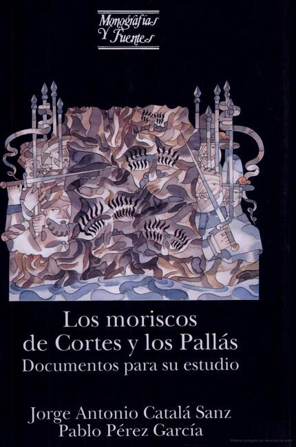 Los moriscos de Cortes y los Pallás