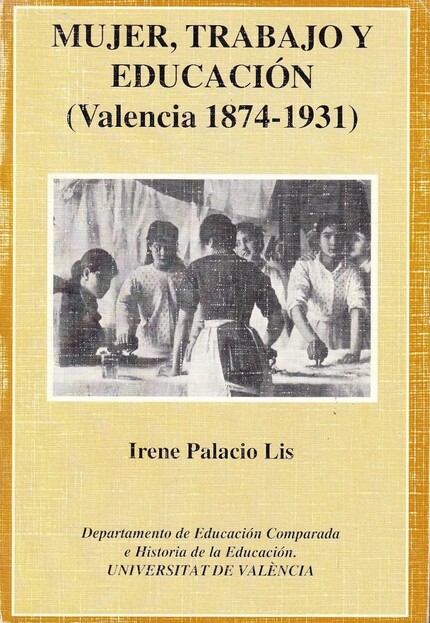 Mujer, trabajo y educación (Valencia 1874-1931)