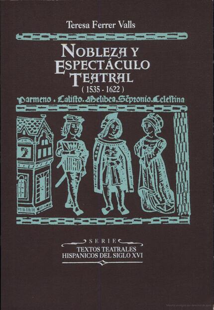 Nobleza y espectáculo teatral (1535-1622)