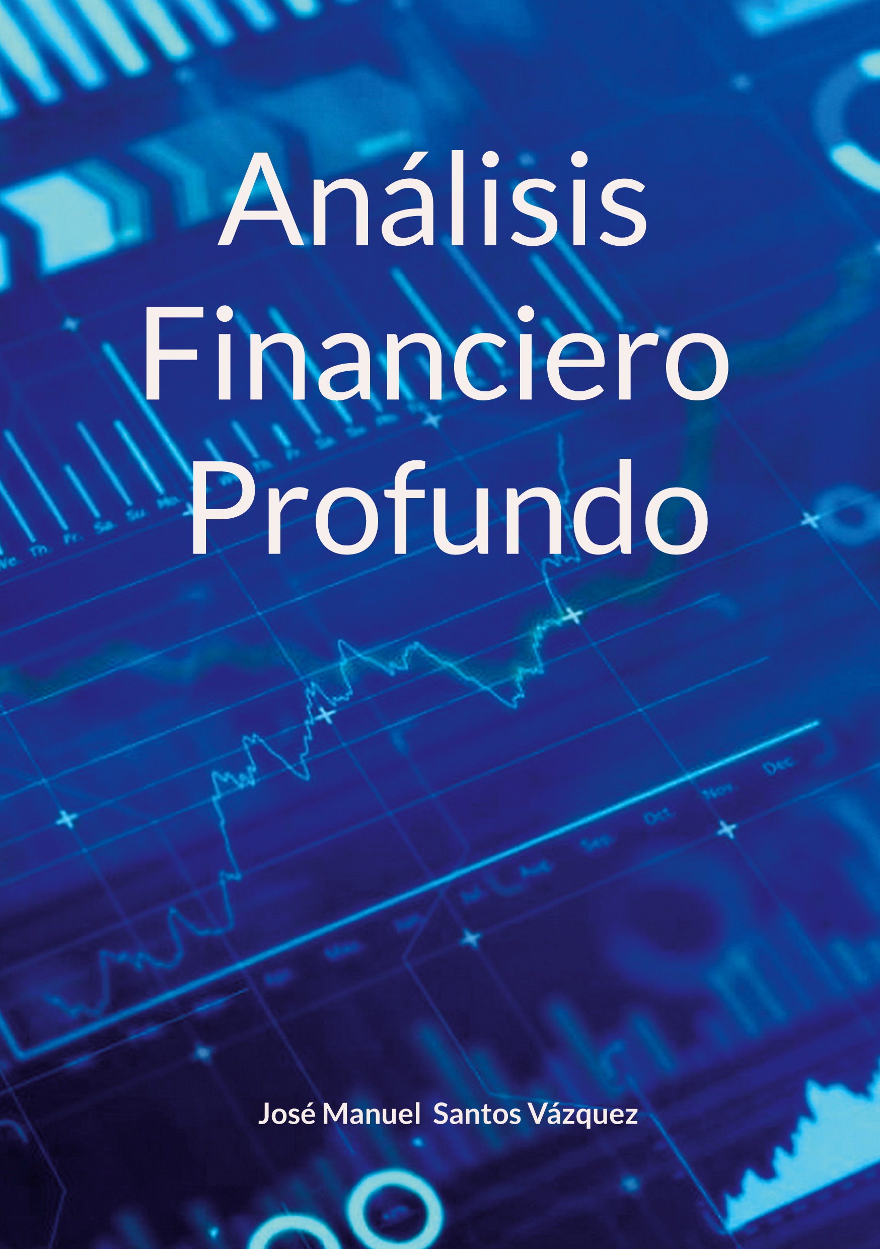 Análisis Financiero Profundo