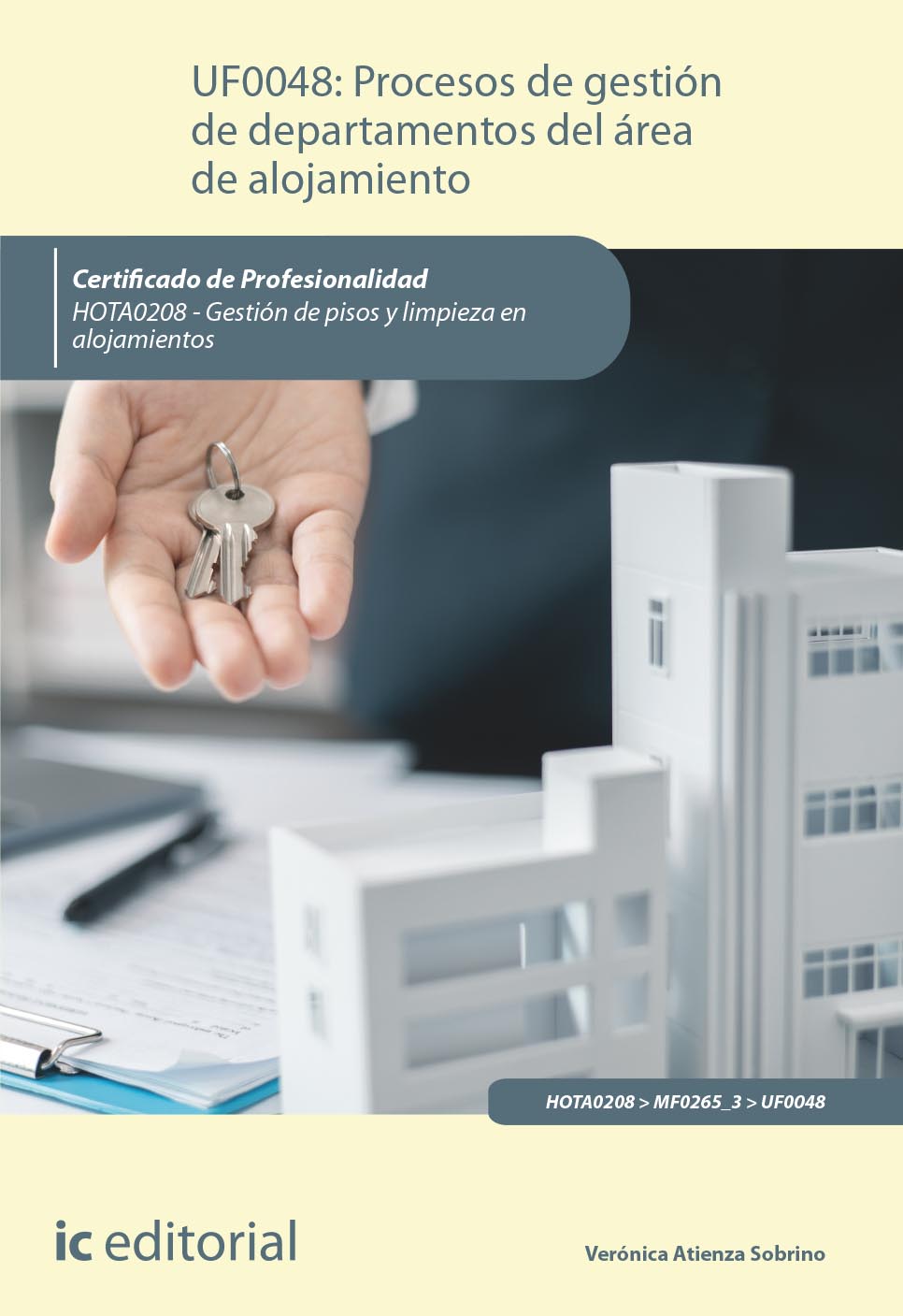 Procesos de gestión de departamentos del área de alojamiento. HOTA0208 - Gestión de pisos y limpieza en alojamientos