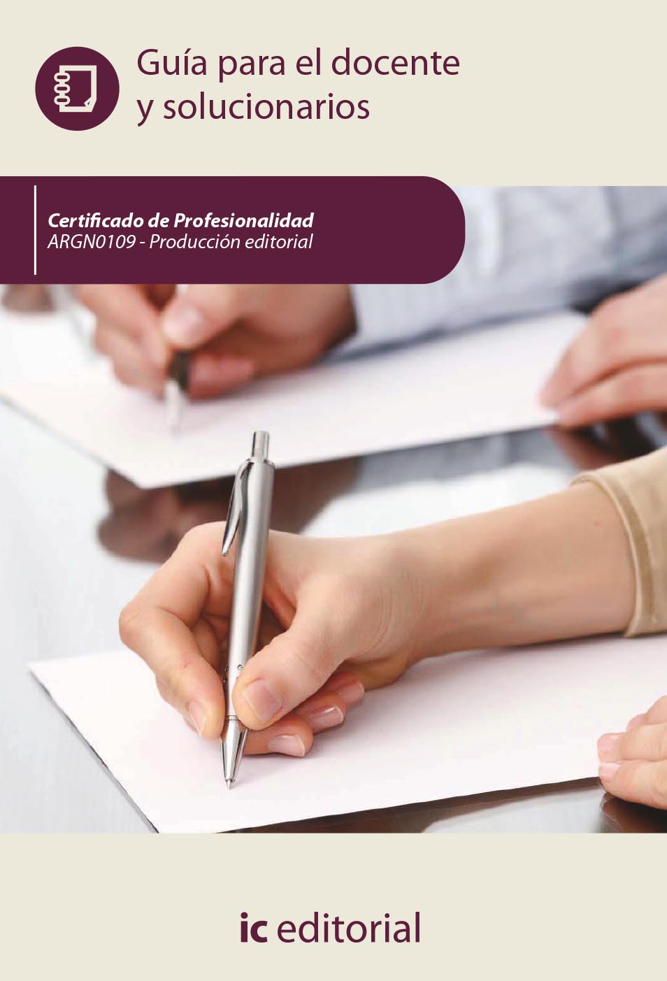 Producción editorial. ARGN0109 - Guía para el docente y solucionarios