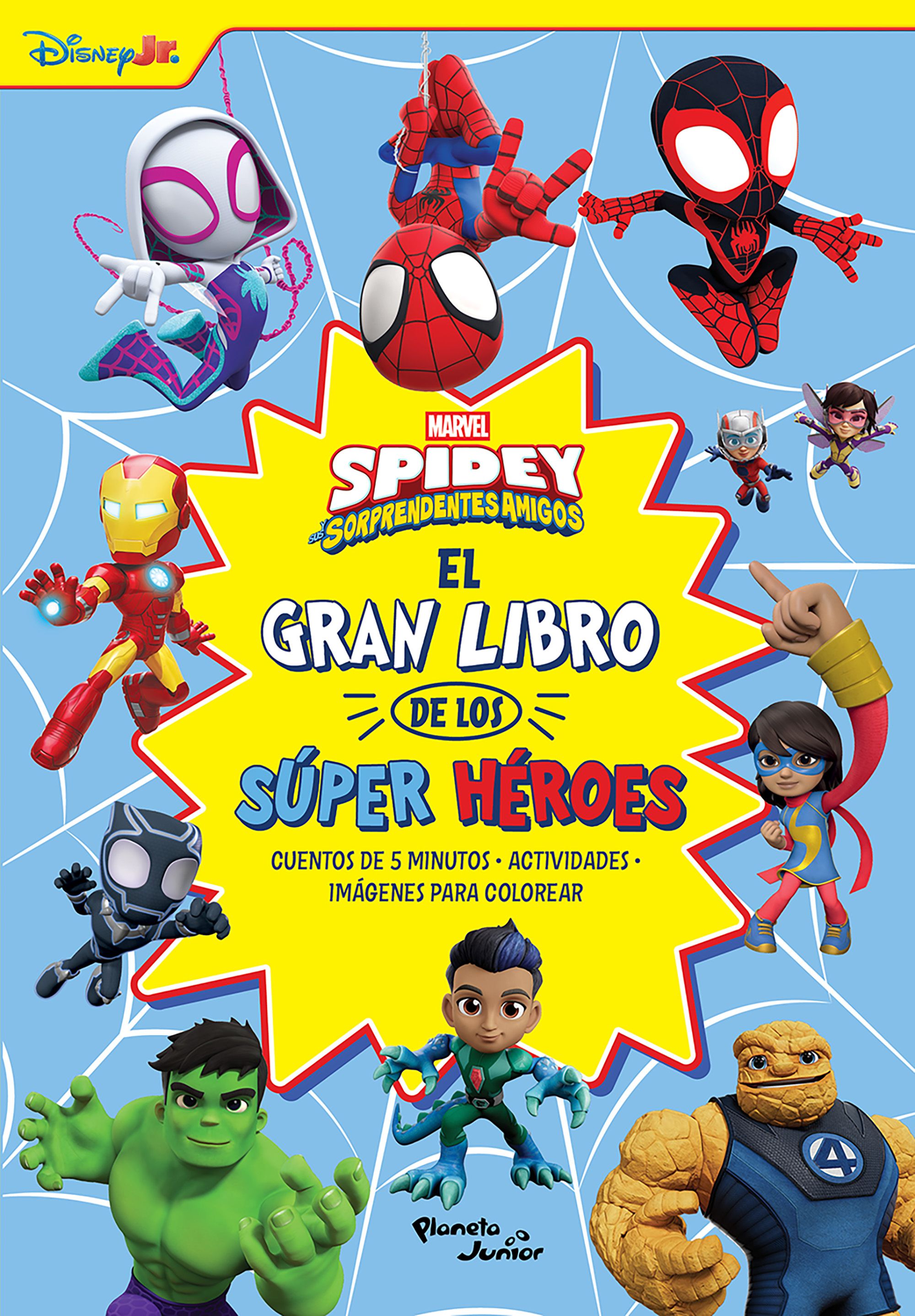 Spidey y sus sorprendentes amigos. El gran libro de los Súper Héroes