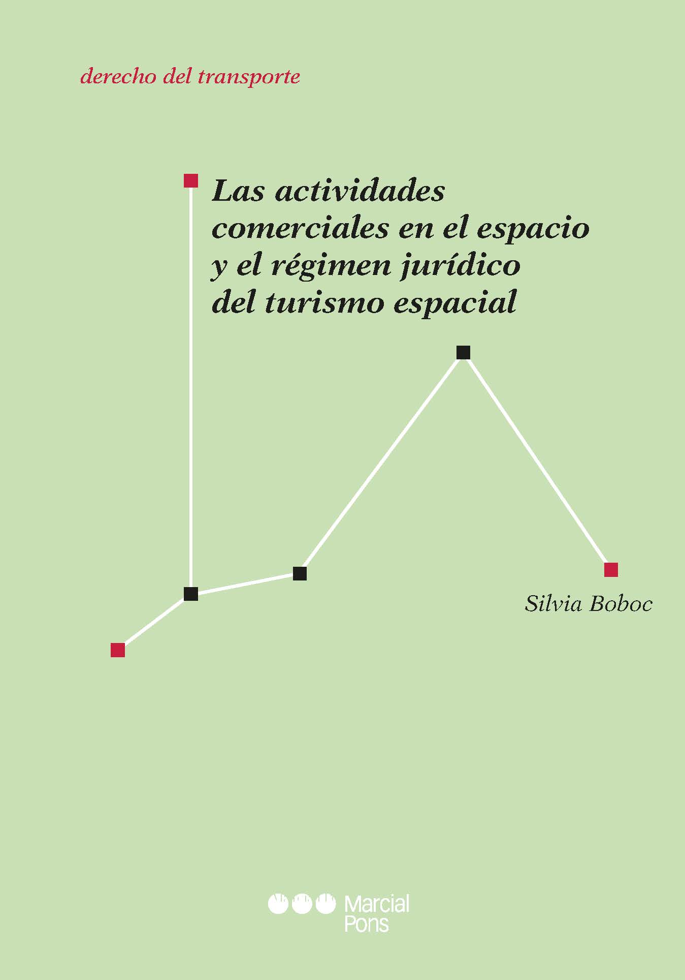 Las actividades comerciales en el espacio y el régimen jurídico del turismo espacial