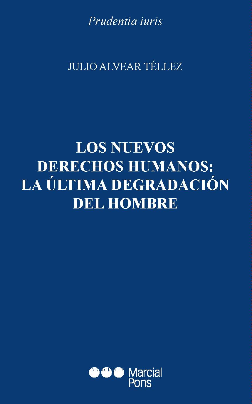 Los nuevos derechos humanos: la última degradación del hombre