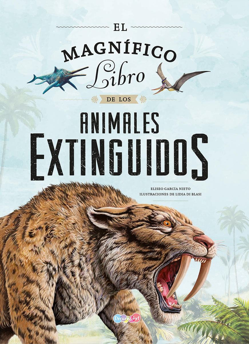 El magnífico libro de los animales extinguidos