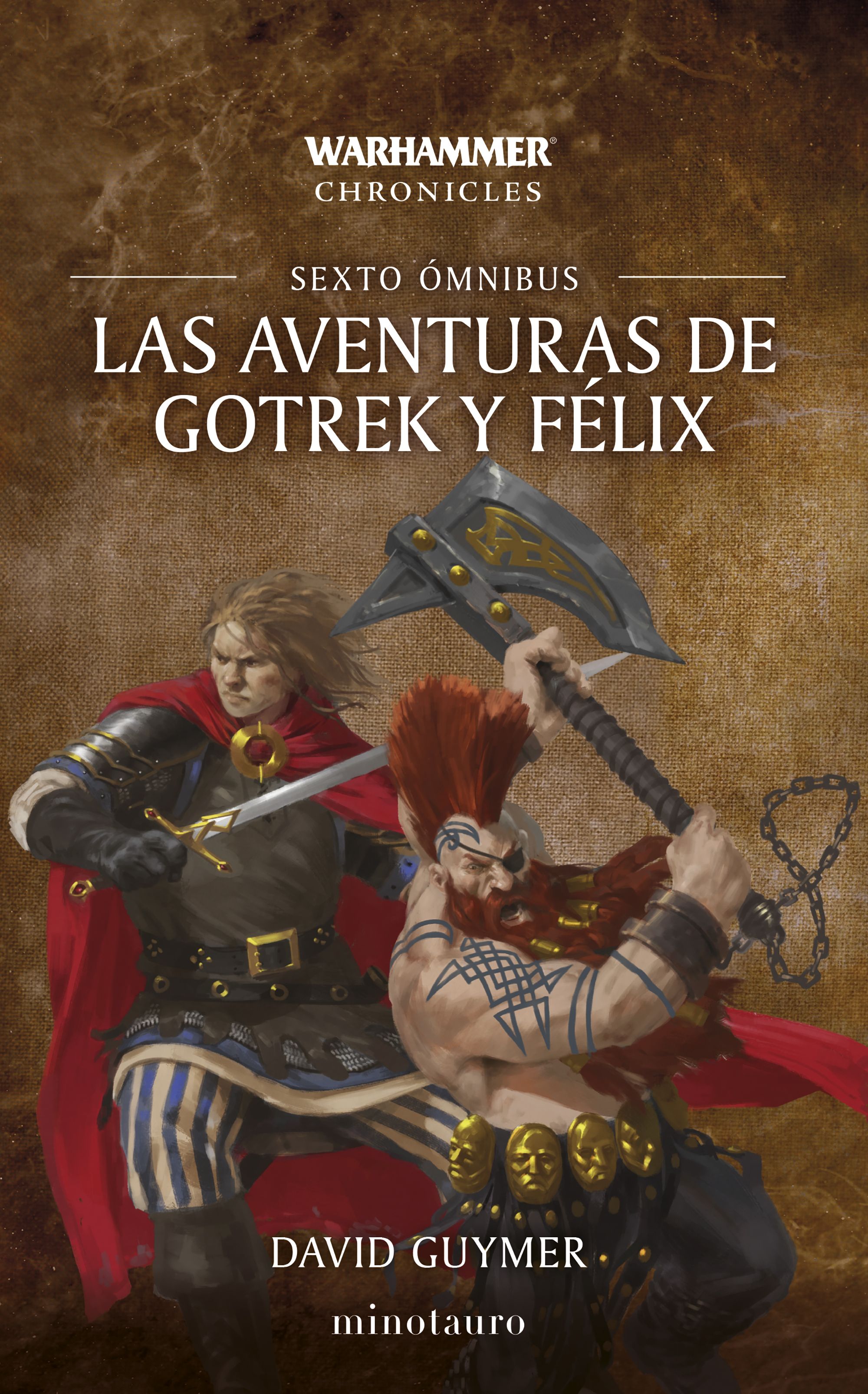 Las aventuras de Gotrek y Félix Omnibus nº 06/06