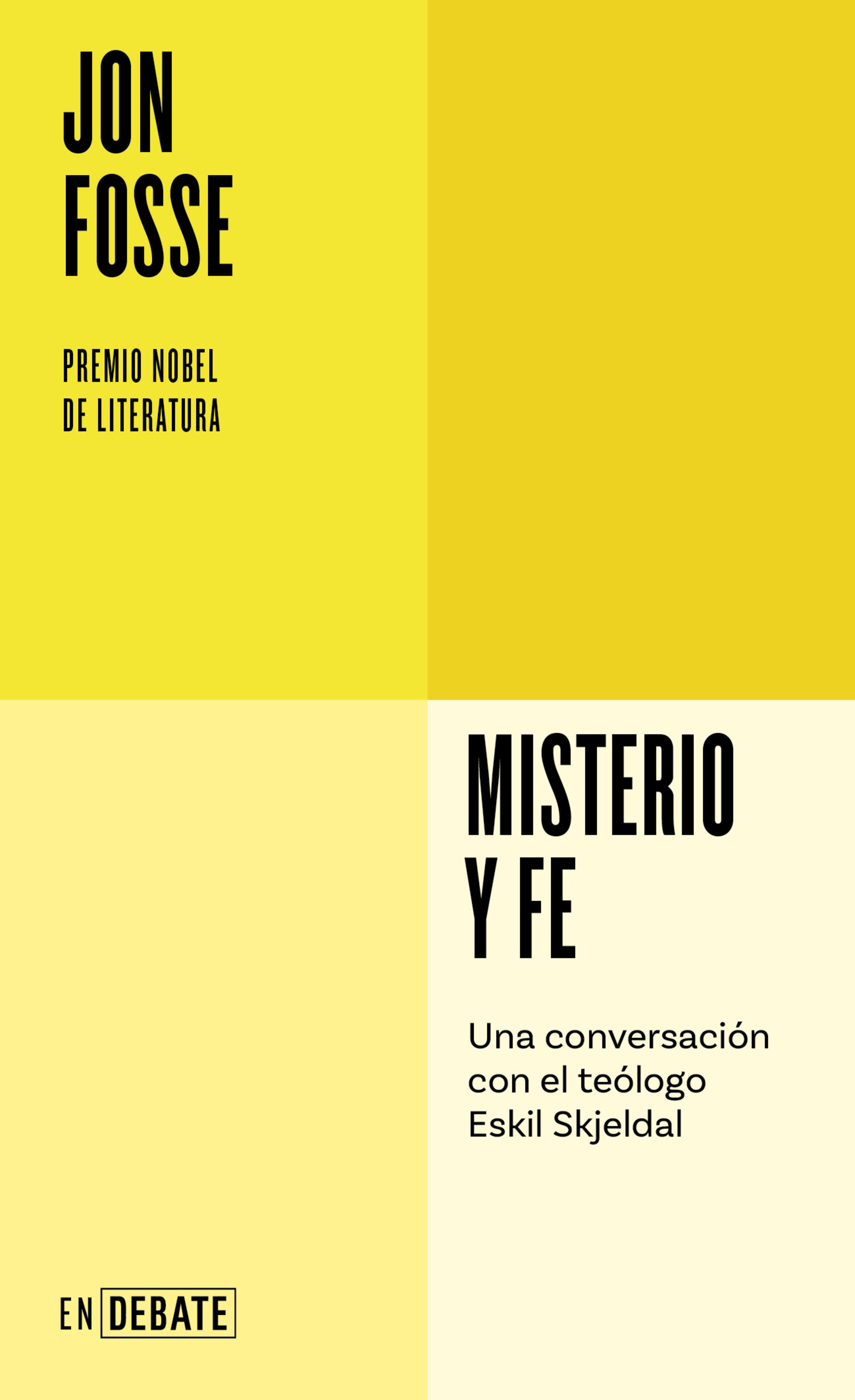 Misterio y fe ( Serie ENDEBATE )