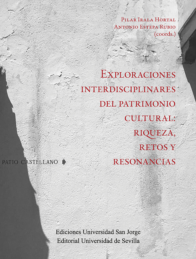 Exploraciones interdisciplinares del patrimonio cultural: riqueza, retos y resonancias