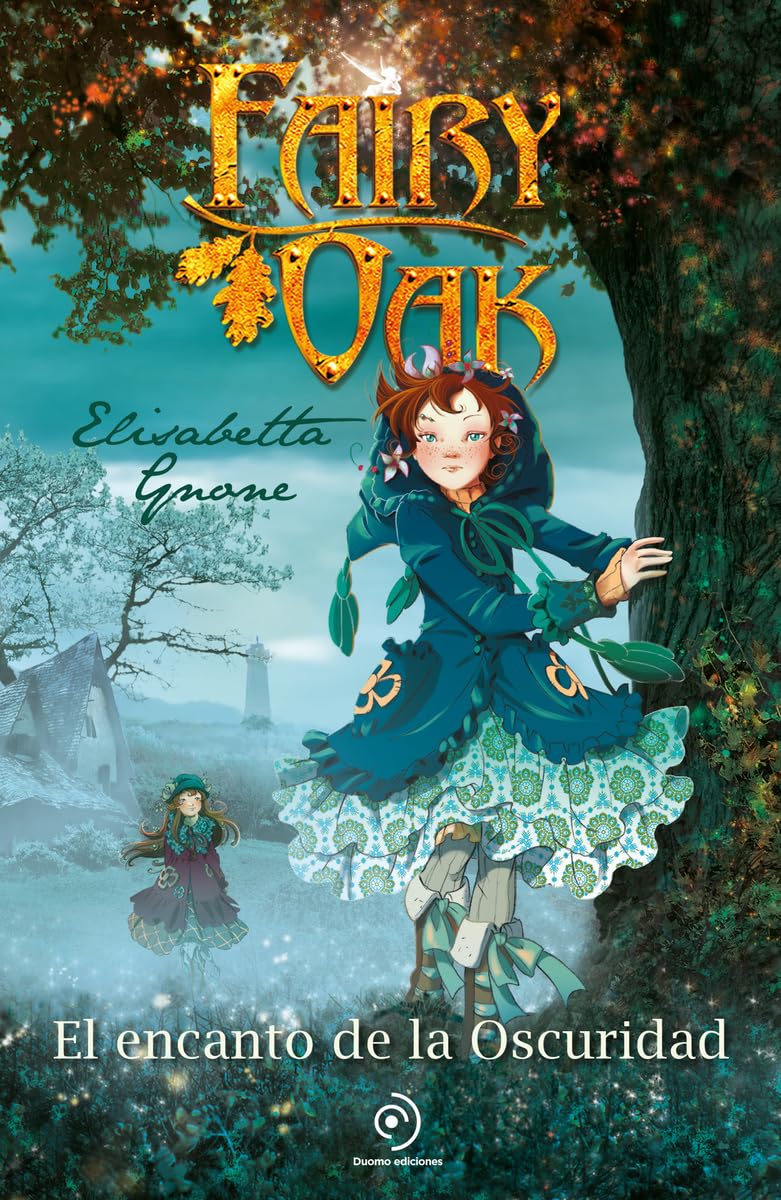 El encanto de la oscuridad (Fairy Oak 2)