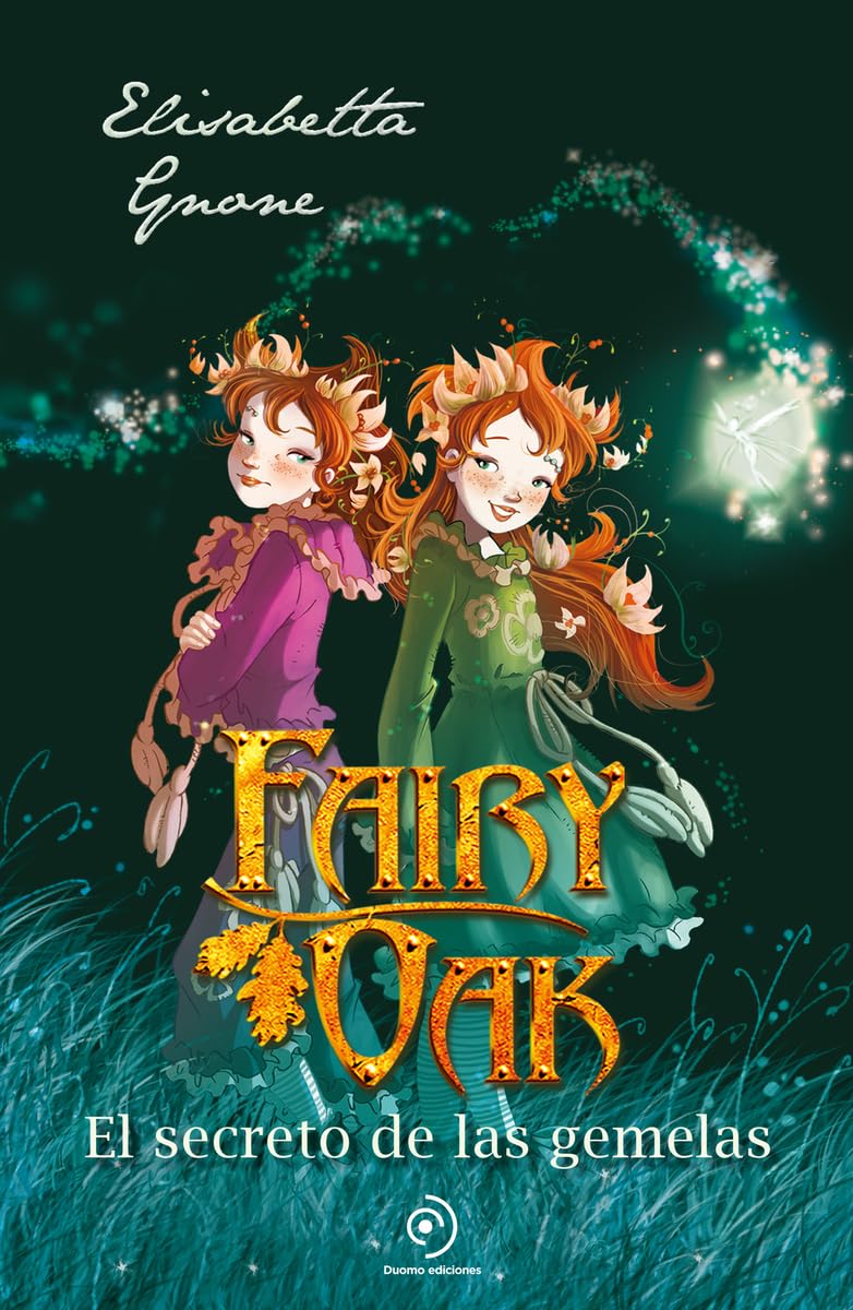 El secreto de las gemelas (Fairy Oak 1)