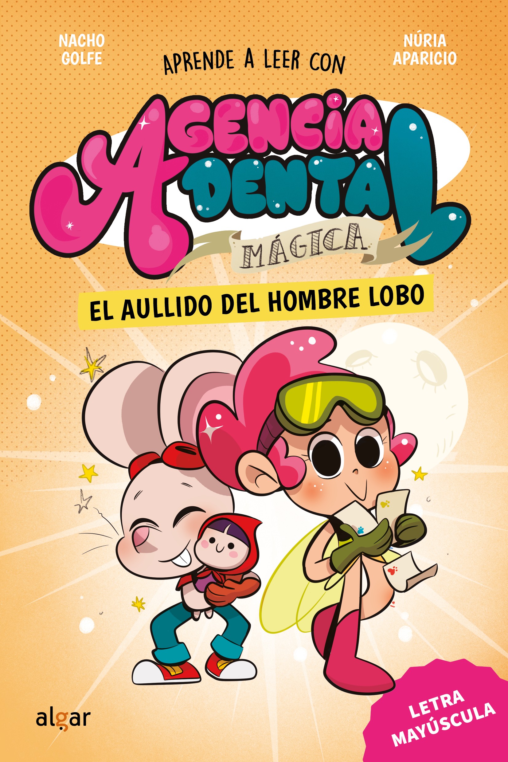 Agencia Dental Mágica 2. El aullido del hombre lobo