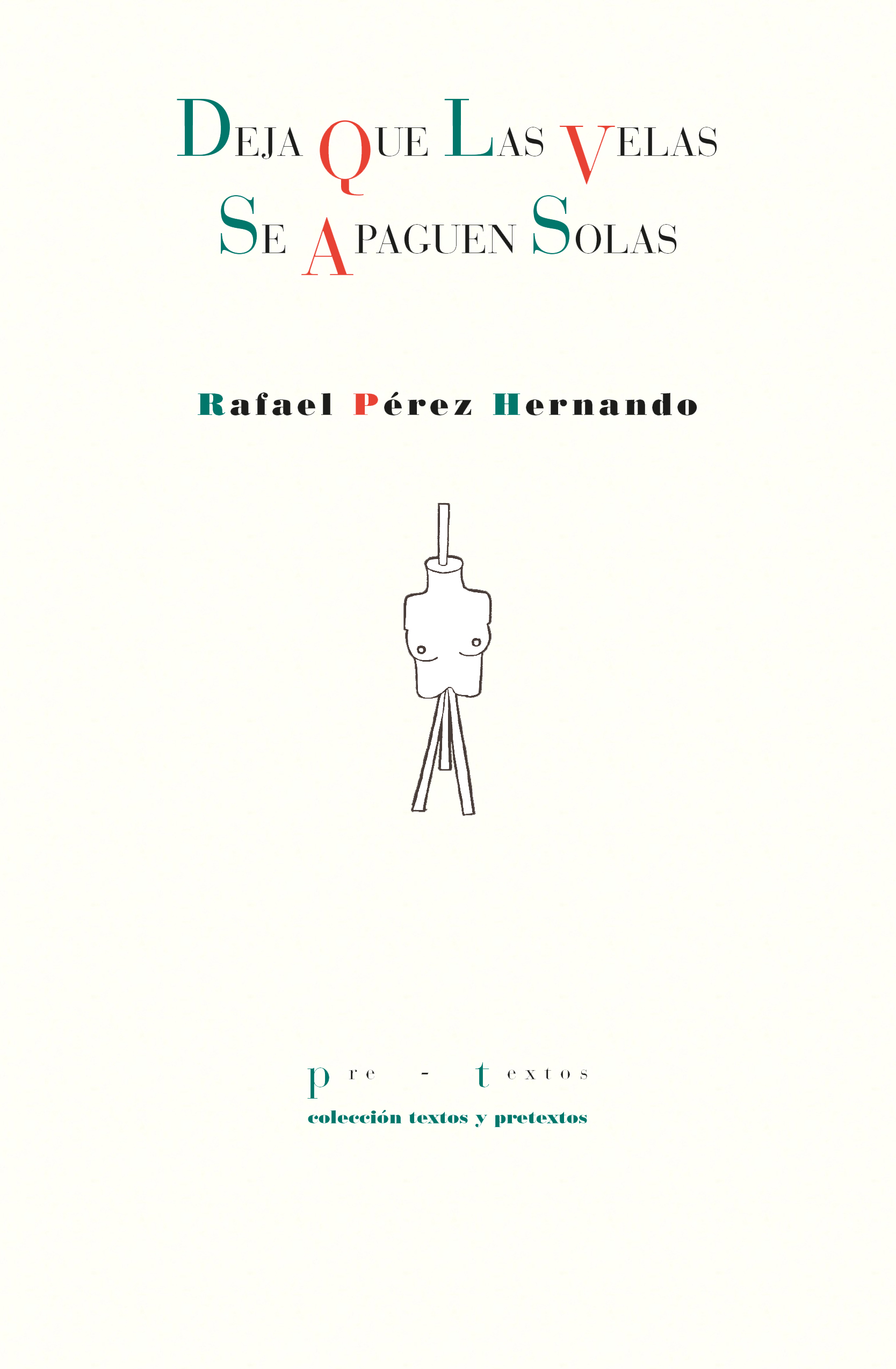 Deja que las velas se apaguen solas