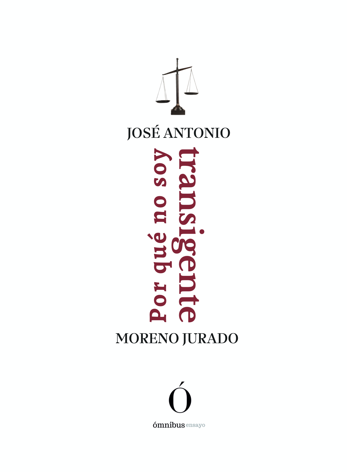 Por qué no soy transigente