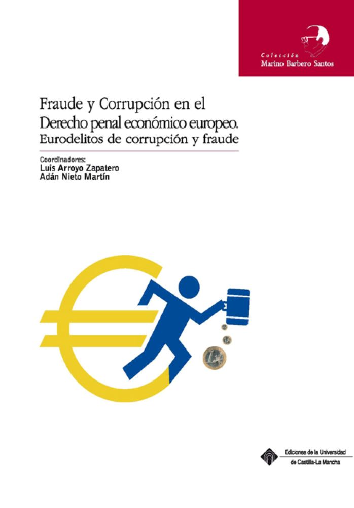 Eurodelitos. El derecho penal económico en la Unión Europea