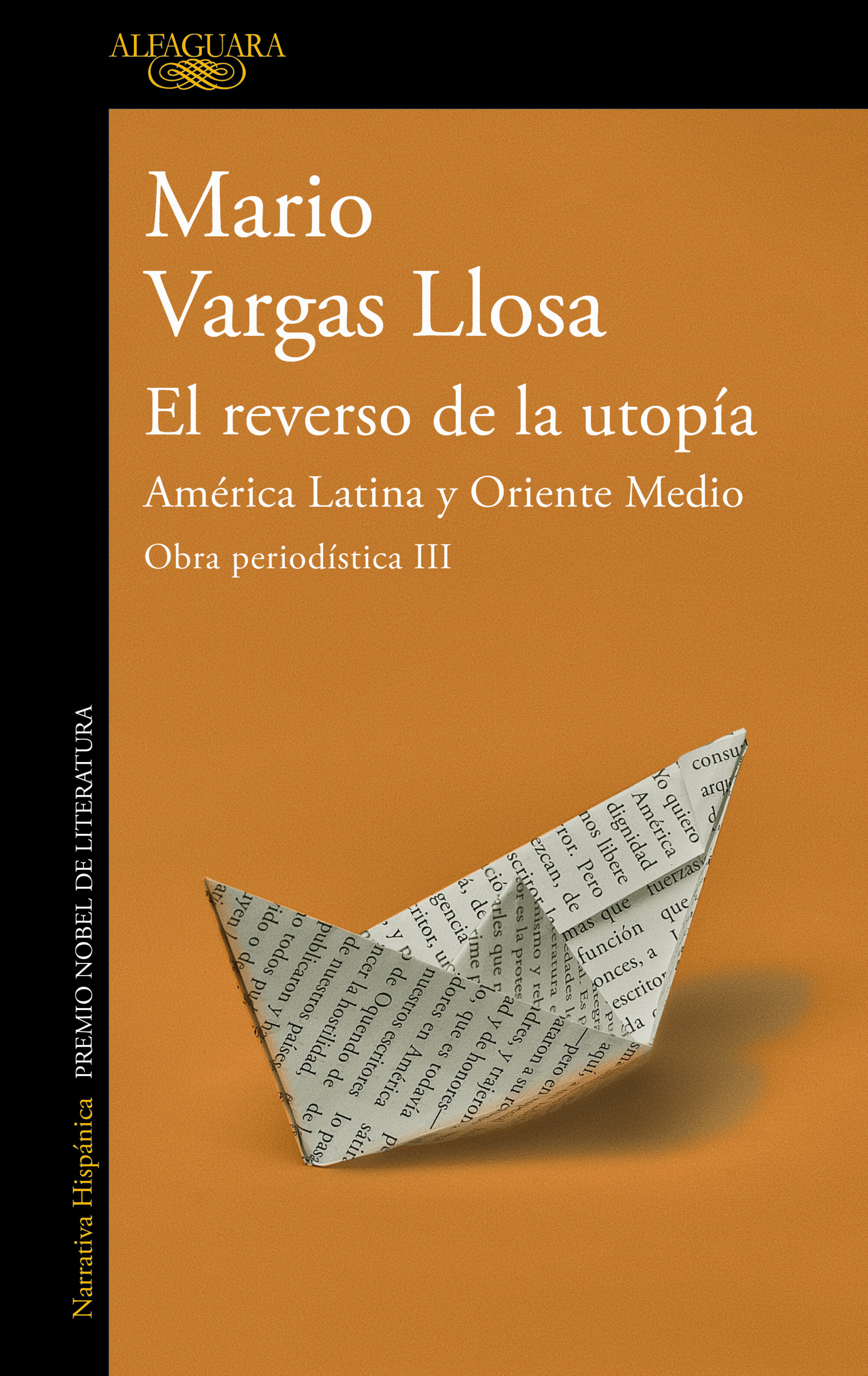 El reverso de la utopía: América Latina y Oriente Medio ( Obra periodística Vargas Llosa III )
