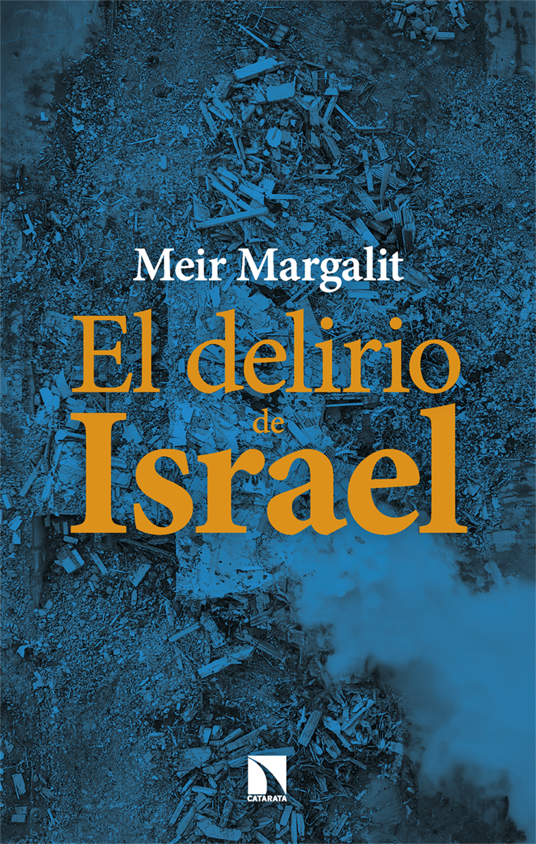 El delirio de Israel