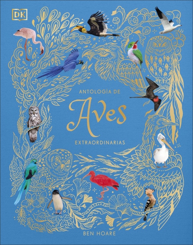 Antología de aves extraordinarias (Planeta curioso)
