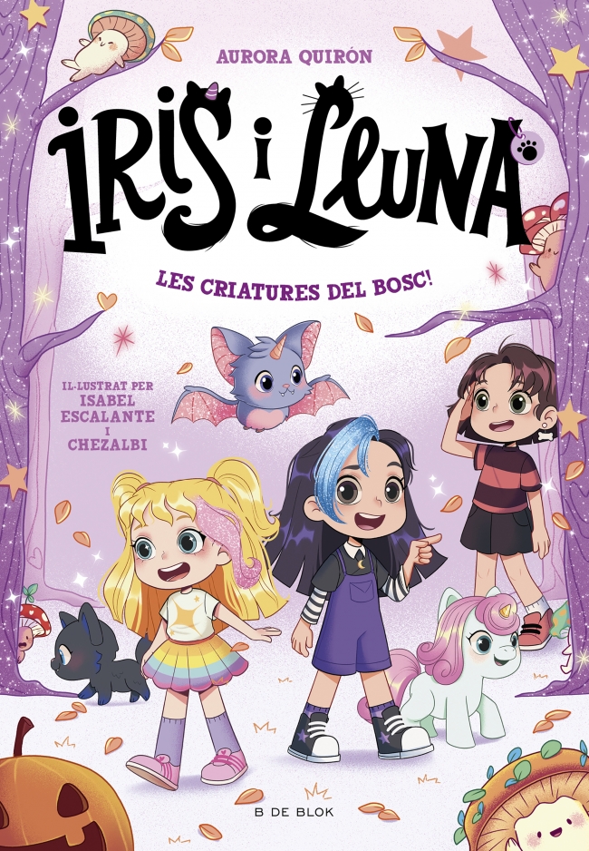 Iris i Lluna: cuidadores d'animalets màgics 4 - Les criatures del bosc!