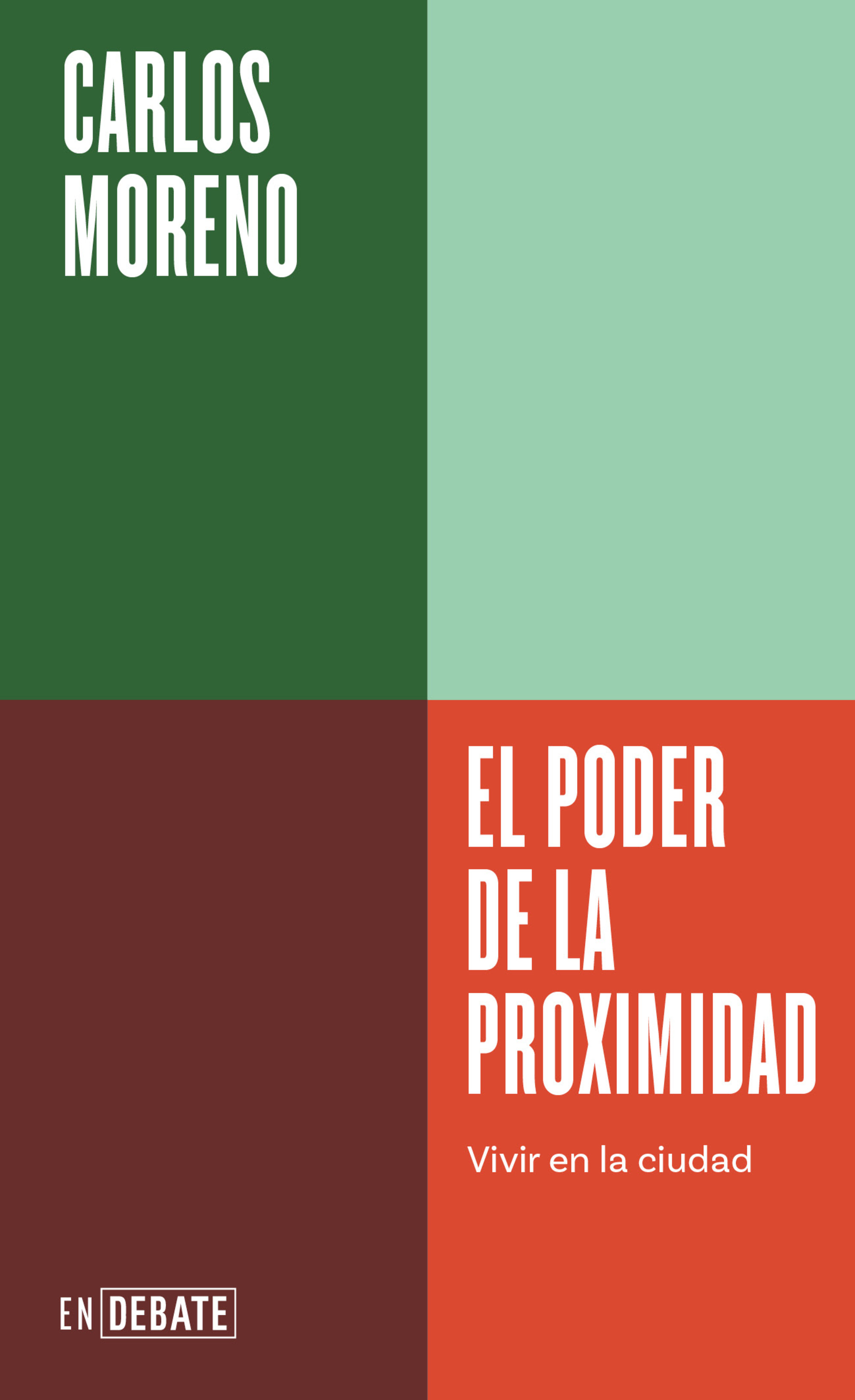 El poder de la proximidad ( Serie ENDEBATE )
