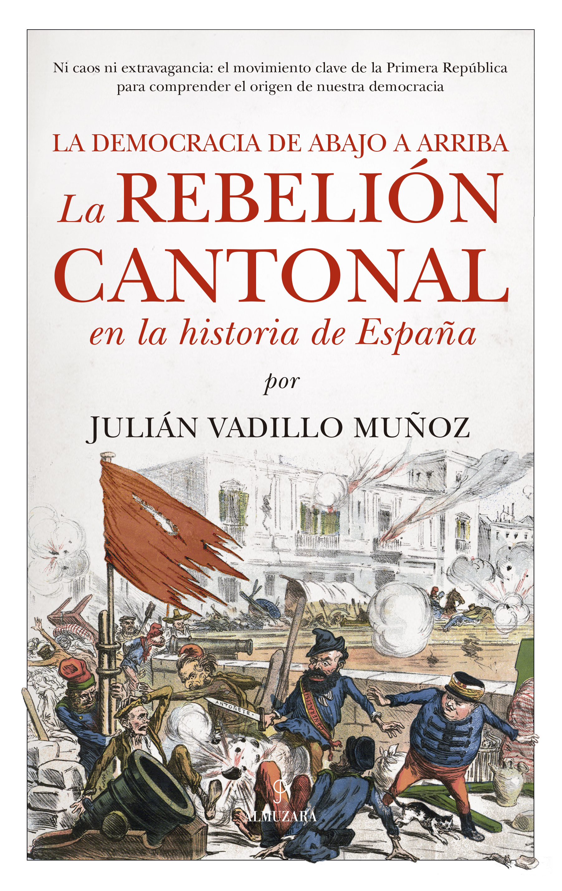 La rebelión cantonal en la historia de España