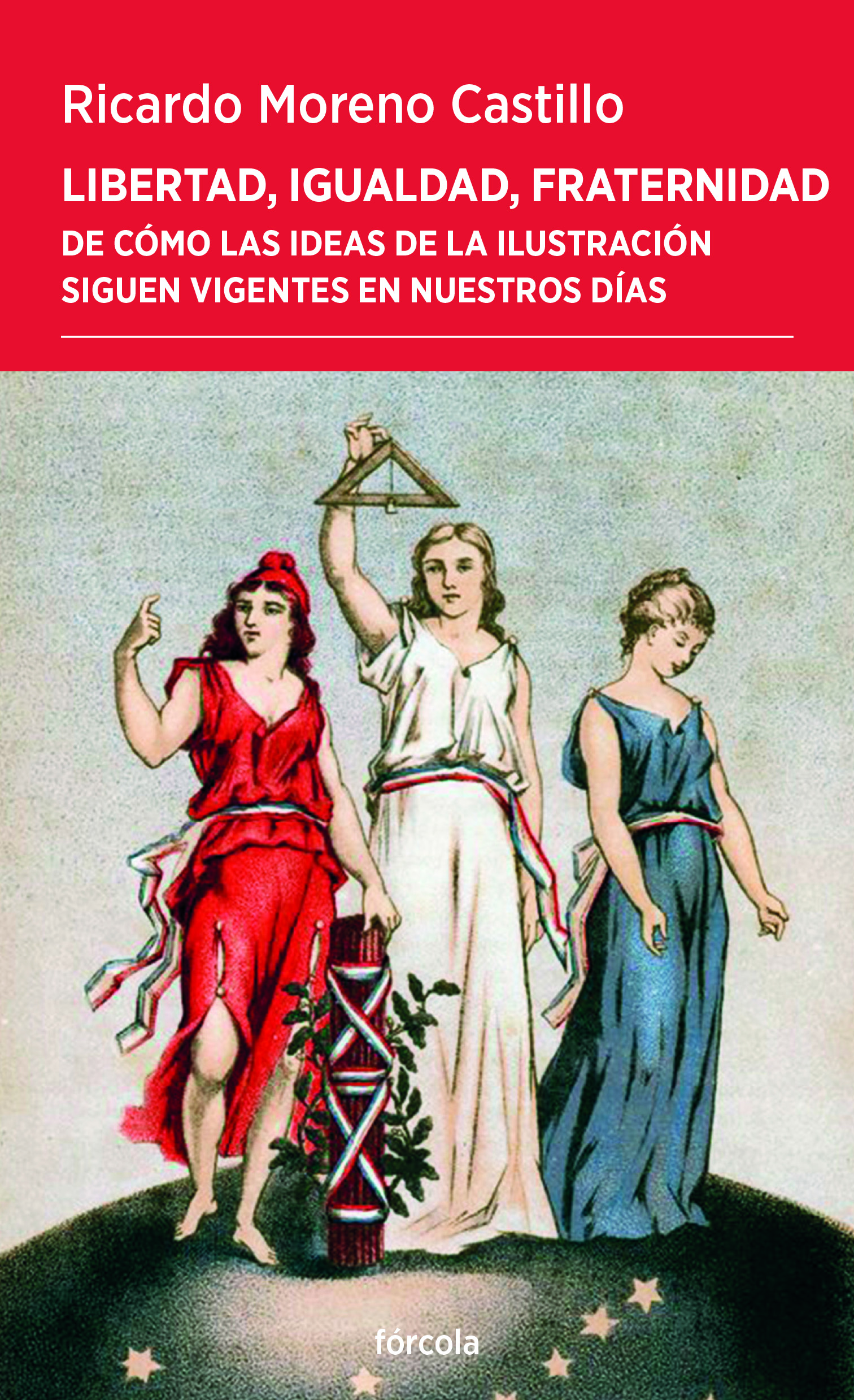 Libertad, igualdad, fraternidad