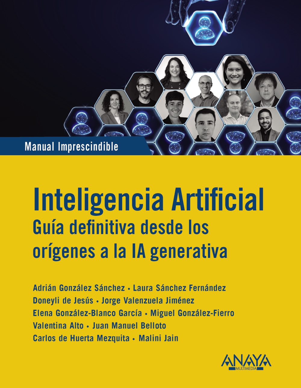 Inteligencia Artificial. Guia definitiva desde los orígenes a la IA generativa