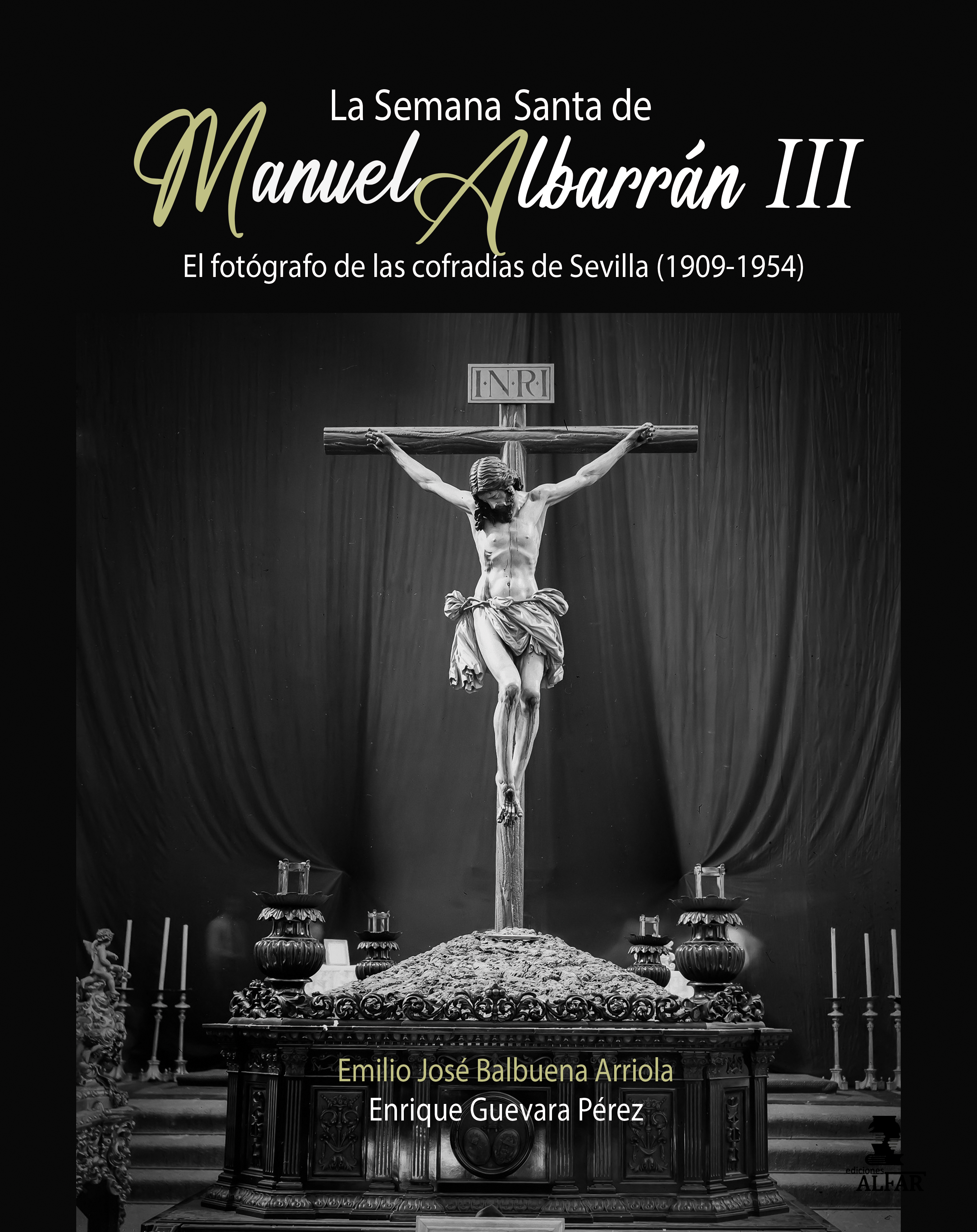 La Semana Santa de Manuel Albarrán III
