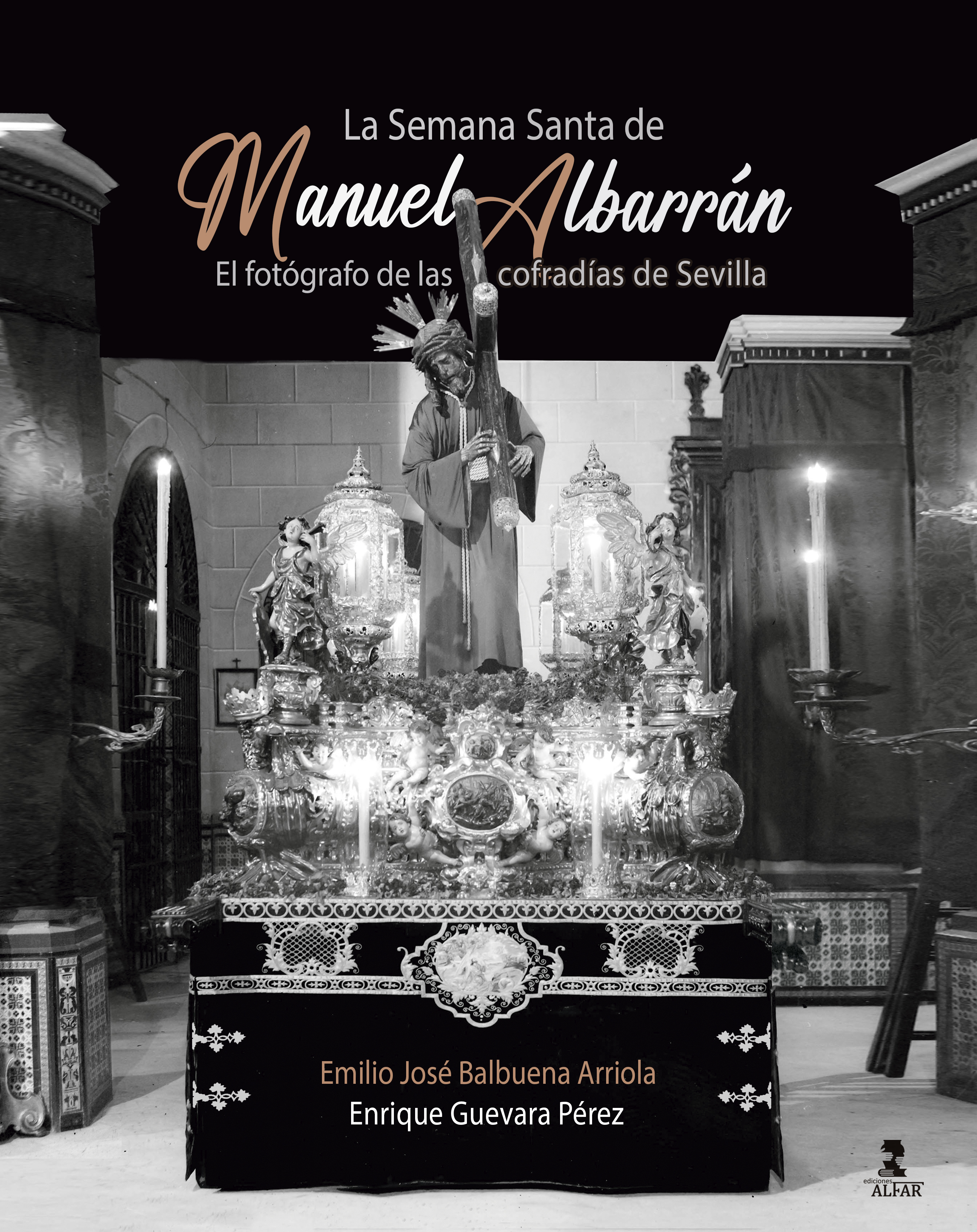 La Semana Santa de Manuel Albarrán