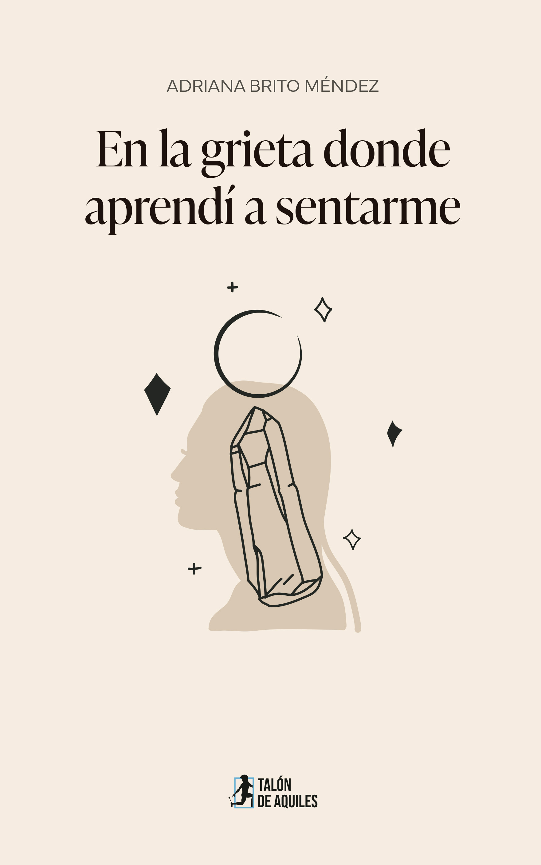En la grieta donde aprendí a sentarme