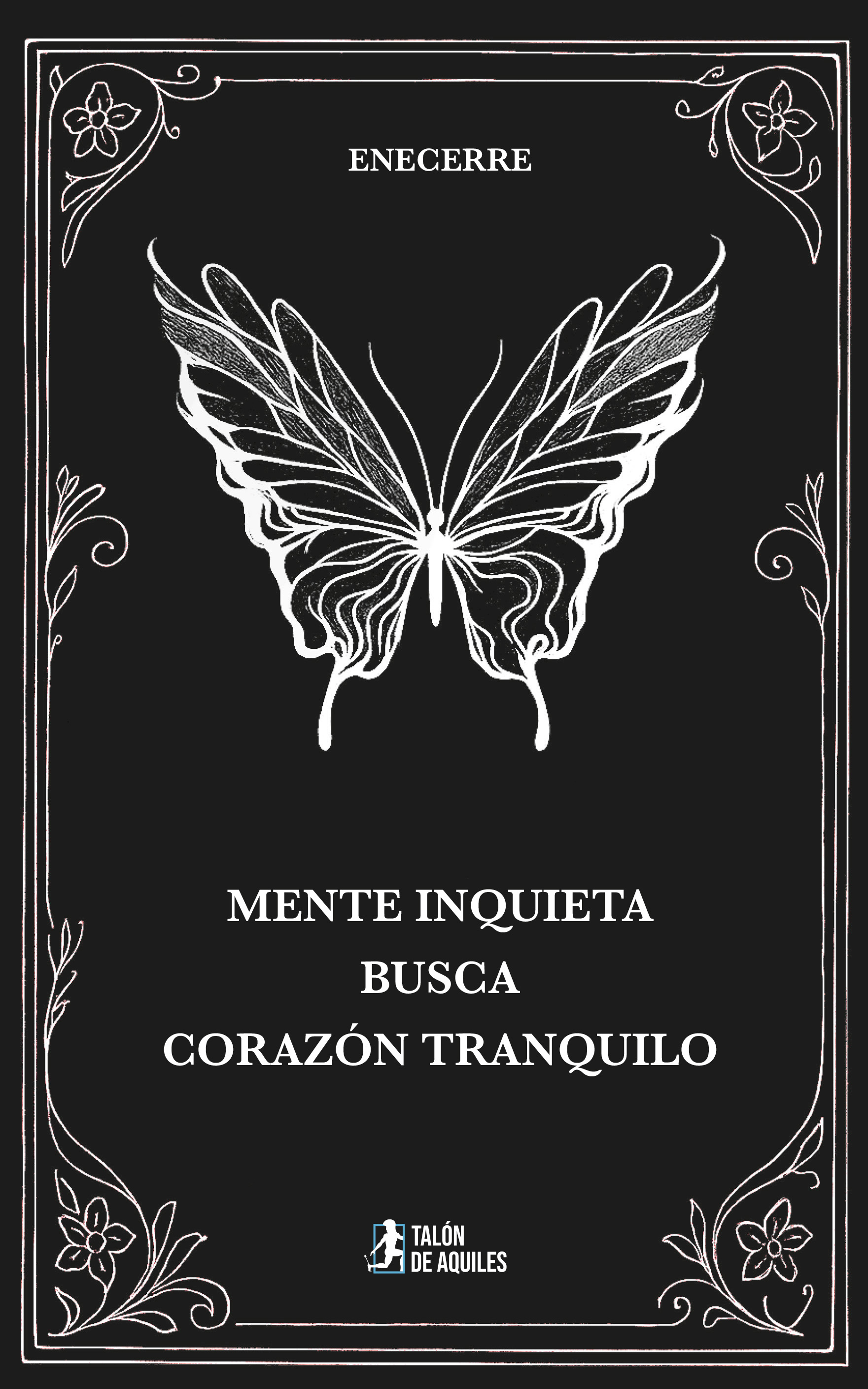 Mente inquieta busca corazón tranquilo