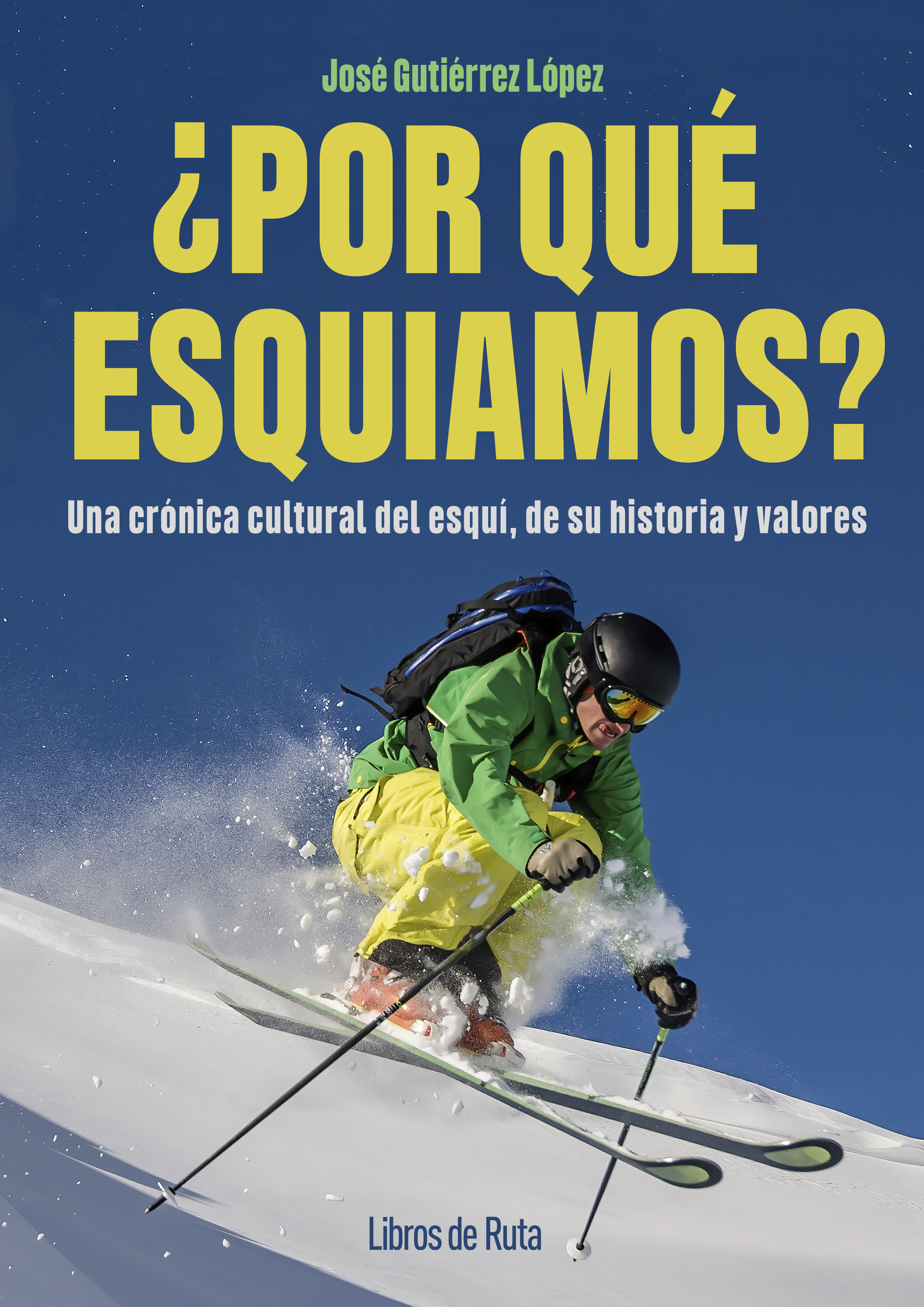 ¿Por qué esquiamos?