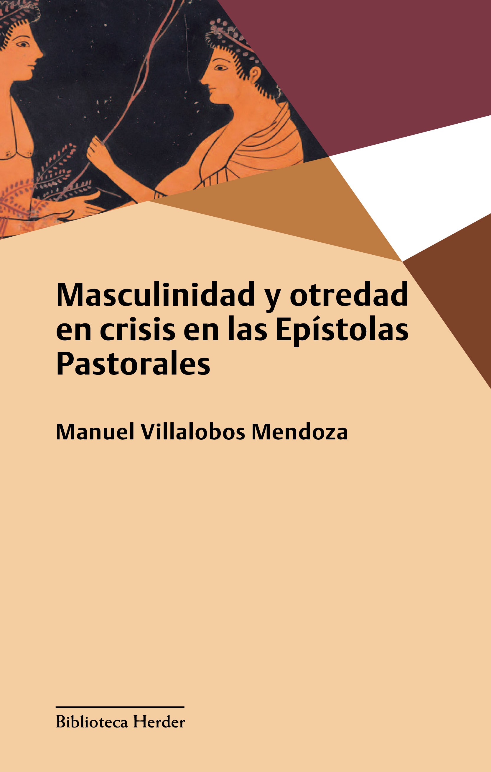 Masculinidad y otredad en crisis en las Epístolas Pastorales