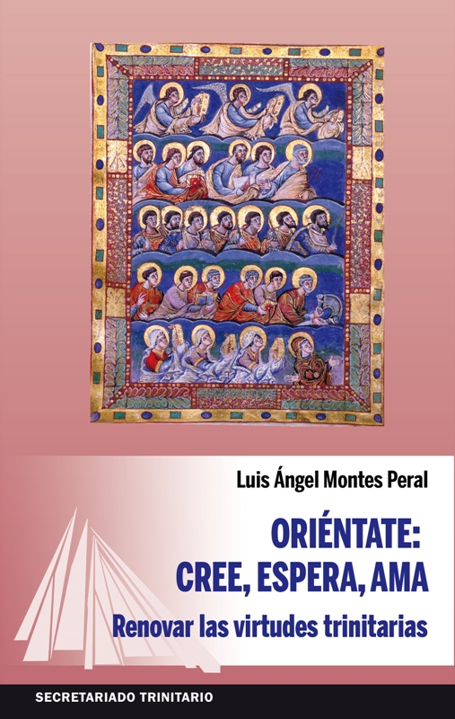 Orientate: Cree, espera, ama.